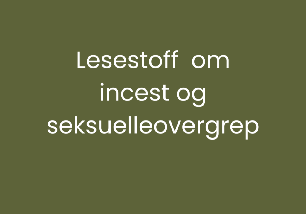 Lesestoff om incest og seksuelle overgrep